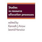Kenneth J Arrow: Studies in Resource Allocation Processes