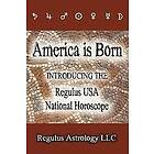 Regulus Astrology LLC: America is Born