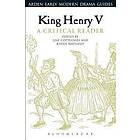 Line Cottegnies, Professor Karen Britland: King Henry V: A Critical Reader