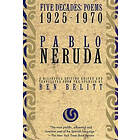 Pablo Neruda: Five Decades
