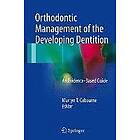 Martyn T Cobourne: Orthodontic Management of the Developing Dentition