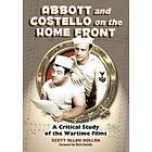 Scott Allen Nollen: Abbott and Costello on the Home Front