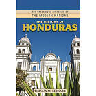 Thomas M Leonard: The History of Honduras