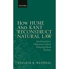 Kenneth R Westphal: How Hume and Kant Reconstruct Natural Law