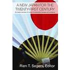 Rien T Segers: A New Japan for the Twenty-First Century