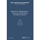 Luca Dal Negro: Materials for Nanophotonics Plasmonics, Metamaterials and Light Localization: Volume 1182