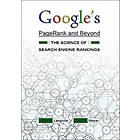 Amy N Langville, Carl D Meyer: Google's PageRank and Beyond