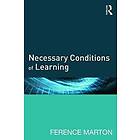 Ference Marton: Necessary Conditions of Learning