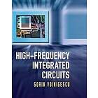 Sorin Voinigescu: High-Frequency Integrated Circuits