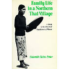 Sulamith Heins Potter: Family Life in a Northern Thai Village