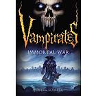 Justin Somper: Vampirates: Immortal War