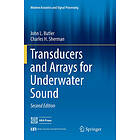 John L Butler, Charles H Sherman: Transducers and Arrays for Underwater Sound