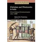 Robert Eric Frykenberg, Alaine Low: Christians and Missionaries in India