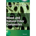 D Stokke: Introduction to Wood and Natural Fiber Composites