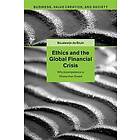 Boudewijn de Bruin: Ethics and the Global Financial Crisis