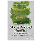 Stephanie W MacKara: Money Minded Families