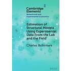 Charles Bellemare: Estimation of Structural Models Using Experimental Data From the Lab and Field