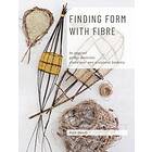 Ruth Woods: Finding Form with Fibre