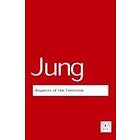 C G Jung: Aspects of the Feminine