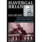 Havergal Brian: Havergal Brian on Music