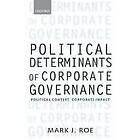 Mark J Roe: Political Determinants of Corporate Governance