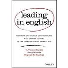 SM Varallo: Leading in English How to Confidently Communicate and Inspire Others the International Workplace
