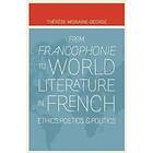 Therese Migraine-George: From Francophonie to World Literature in French