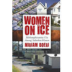 Miriam Boeri: Women on Ice