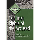 Ronald Banaszak: Fair Trial Rights of the Accused