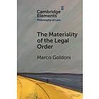 Marco Goldoni: The Materiality of the Legal Order