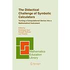 Dominique Guin, Kenneth Ruthven, Luc Trouche: The Didactical Challenge of Symbolic Calculators