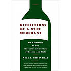 Neal I Rosenthal: Reflections of a Wine Merchant