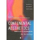 R Kearney: Continental Aesthetics Romanticism to Postmodernism An Anthology