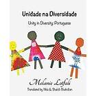 Melanie Lotfali: Unidade na Diversidade