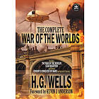 H G Wells, Garrett P Serviss: The Complete War of the Worlds