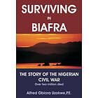 Alfred Obiora Uzokwe: Surviving in Biafra