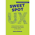 Mike Newman: Sweet Spot UX