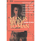 Janusz Bardach, Kathleen Gleeson: Man is Wolf to