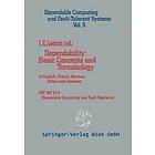 Jean-Claude Laprie: Dependability: Basic Concepts and Terminology