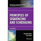 KR Baker: Principles of Sequencing and Scheduling, Second Edition