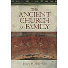 Joseph H Hellerman: The Ancient Church as Family