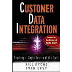 J Dyche: Customer Data Integration Reaching a Single Version of the Truth