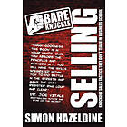 Simon Hazeldine: Bare Knuckle Selling