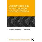 Laurie Bauer, I S P Nation: English Morphology for the Language Teaching Profession