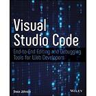 B Johnson: Visual Studio Code End-to-End Editing and Debugging Tools for Web Developers