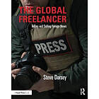 Steve Dorsey: The Global Freelancer