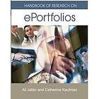 Ali Jafari, Catherine Kaufman: Handbook of Research on e-Portfolios