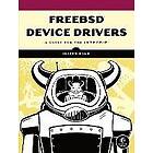 Joseph Kong: FreeBSD Device Drivers: A Guide for the Intrepid