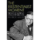 P Baert: The Existentialist Moment Rise of Sartre as a Public Intellectual