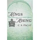 C S Pacat: Kings Rising